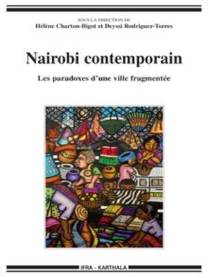 cover image of Nairobi contemporain Les paradoxes d'une ville fragmentée